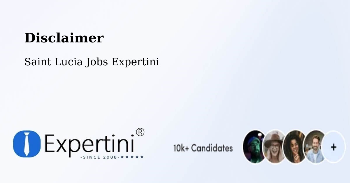 Disclaimer – Zenon - Saint Lucia Jobs Expertini